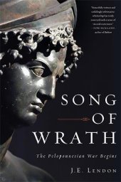 book Song of Wrath: The Peloponnesian War Begins