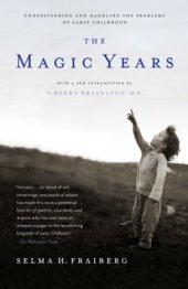 book The Magic Years: Understanding and Handling the Problems of Early Childhood