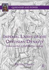 book Imperial Ladies of the Ottonian Dynasty: Women and Rule in Tenth-Century Germany