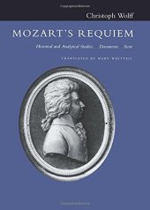 book Mozart’s Requiem: Historical and Analytical Studies, Documents, Score