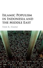 book Islamic Populism in Indonesia and the Middle East