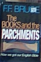 book The Books and the Parchments: How We Got Our English Bible