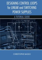 book Designing Control Loops for Linear and Switching Power Supplies: A Tutorial Guide