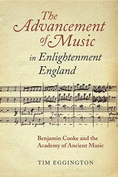 book The advancement of music in enlightenment England : Benjamin Cooke and the Academy of Ancient Music