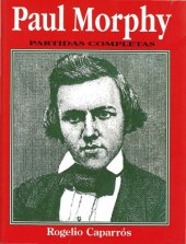 book Paul Morphy : partidas completas