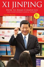 book Xi Jinping: How to Read Confucius and Other Chinese Classical Thinkers