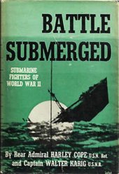 book Battle Submerged: Submarine Fighters Of World War II