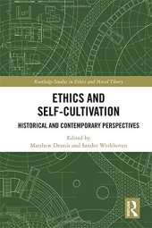 book Ethics and Self-Cultivation: Historical and Contemporary Perspectives