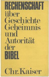 book Rechenschaft über Geschichte, Geheimnis und Autorität der Bibel. Ein Handbuch der holländischen Kirche