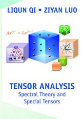 book Tensor Analysis: Spectral Theory and Special Tensors