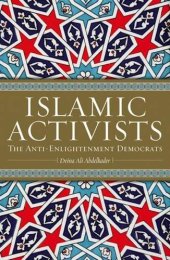 book Islamic Activists: The Anti-Enlightenment Democrats