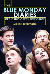 book The Blue Monday Diaries: In the Studio with New Order