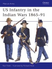 book Us Infantry In The Indian Wars 1865-91