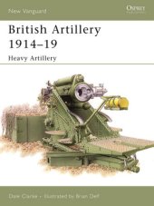 book British Artillery 1914-19: Heavy Artillery