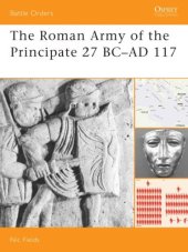 book The Roman Army of the Principate 27 BC-AD 117