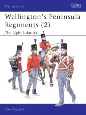 book Men-at-Arms 400: Wellington's Peninsula Regiments The Light Infantry