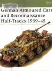 book German Armored Cars & Reconnaissance Half-Tracks 1939-45