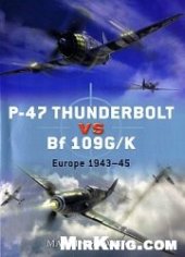 book P-47 Thunderbolt vs Bf 109G/K: Europe 1943–45