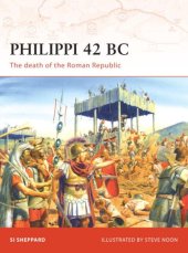 book Philippi 42 BC -The death of the Roman Republic
