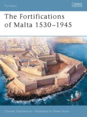 book The Fortifications Of Malta 1530-1945