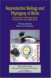 book Reproductive Biology and Phylogeny of Birds, Part A:: Phylogeny, Morphology, Hormones and Fertilization