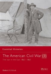 book The American Civil War: The War In The East 1863-1865