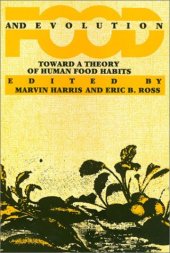 book Food and Evolution: Toward a Theory of Human Food Habits