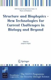 book Structure and biophysics--new technologies for current challenges in biology and beyond