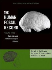 book The Human Fossil Record, Brain Endocasts: The Paleoneurological Evidence, Volume 3