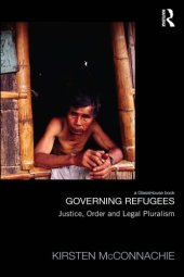 book Governing Refugees: Justice, Order and Legal Pluralism