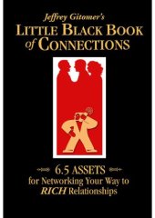 book Little Black Book of Connections: 6.5 Assets for Networking Your Way to Rich Relationships