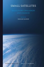 book Small Satellites: Regulatory Challenges and Chances