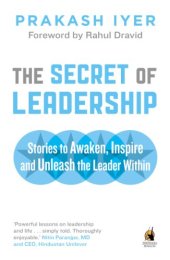 book The Secret of Leadership: Stories to Awaken, Inspire and Unleash the Leader Within