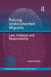 book Policing Undocumented Migrants: Law, Violence and Responsibility