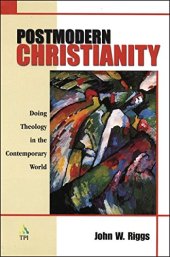 book Postmodern Christianity: Doing Theology in the Contemporary World