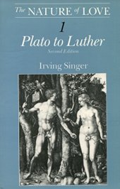 book The Nature of Love, Vol. 1: Plato to Luther