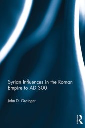book Syrian Influences in the Roman Empire to AD 300