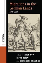 book Migrations in the German Lands, 1500-2000