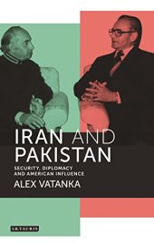 book Iran and Pakistan: Security, Diplomacy and American Influence