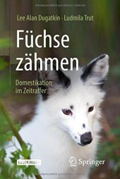 book Füchse zähmen: Domestikation im Zeitraffer