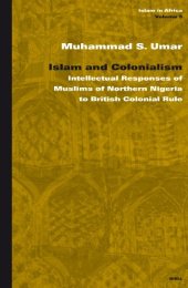 book Islam And Colonialism: Intellectual Responses of Muslims of Northern Nigeria to British Colonial Rule