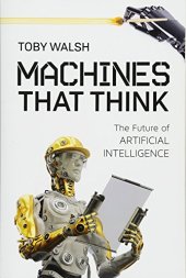 book Machines That Think: The Future of Artificial Intelligence