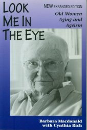 book Look Me in the Eye: Old Women, Aging and Ageism