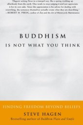 book Buddhism Is Not What You Think: Finding Freedom Beyond Beliefs