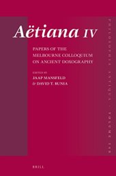 book Aëtiana IV: Papers of the Melbourne Colloquium on Ancient Doxography