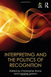 book Interpreting and the Politics of Recognition: The IATIS Yearbook