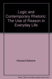 book Logic and contemporary rhetoric: The use of reason in everyday life