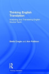 book Thinking English Translation: Analysing and Translating English Source Texts