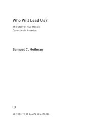 book Who Will Lead Us? The Story of Five Hasidic Dynasties in America