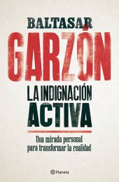 book La indignación activa: Una mirada personal para transformar la realidad